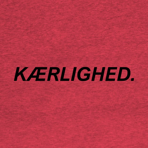 KÆRLIGHED. by drawnbysofie